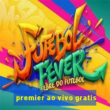 premier ao vivo gratis